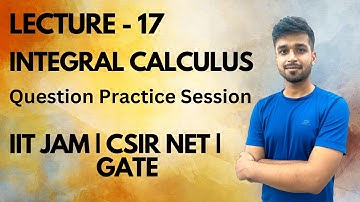 Lecture 17 | Question Practice Session | IIT-JAM | Csir Net | Gate | Vivek maths