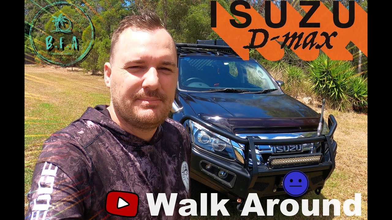 Isuzu Dmax FULL Walkaround MODIFICATIONS pros and cons 9 years on // Paint  Issues CANOPY and EXTRAS