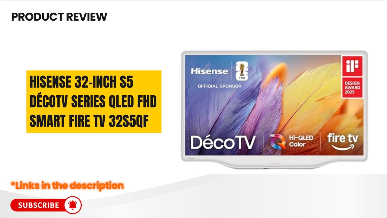 Hisense 32-Inch S5 DécoTV Review 🔥 QLED FHD Smart Fire TV 2025