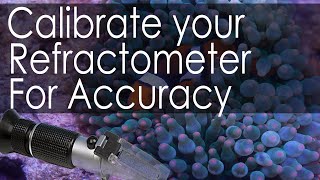 How to Calibrate your Refractometer for Accuracy