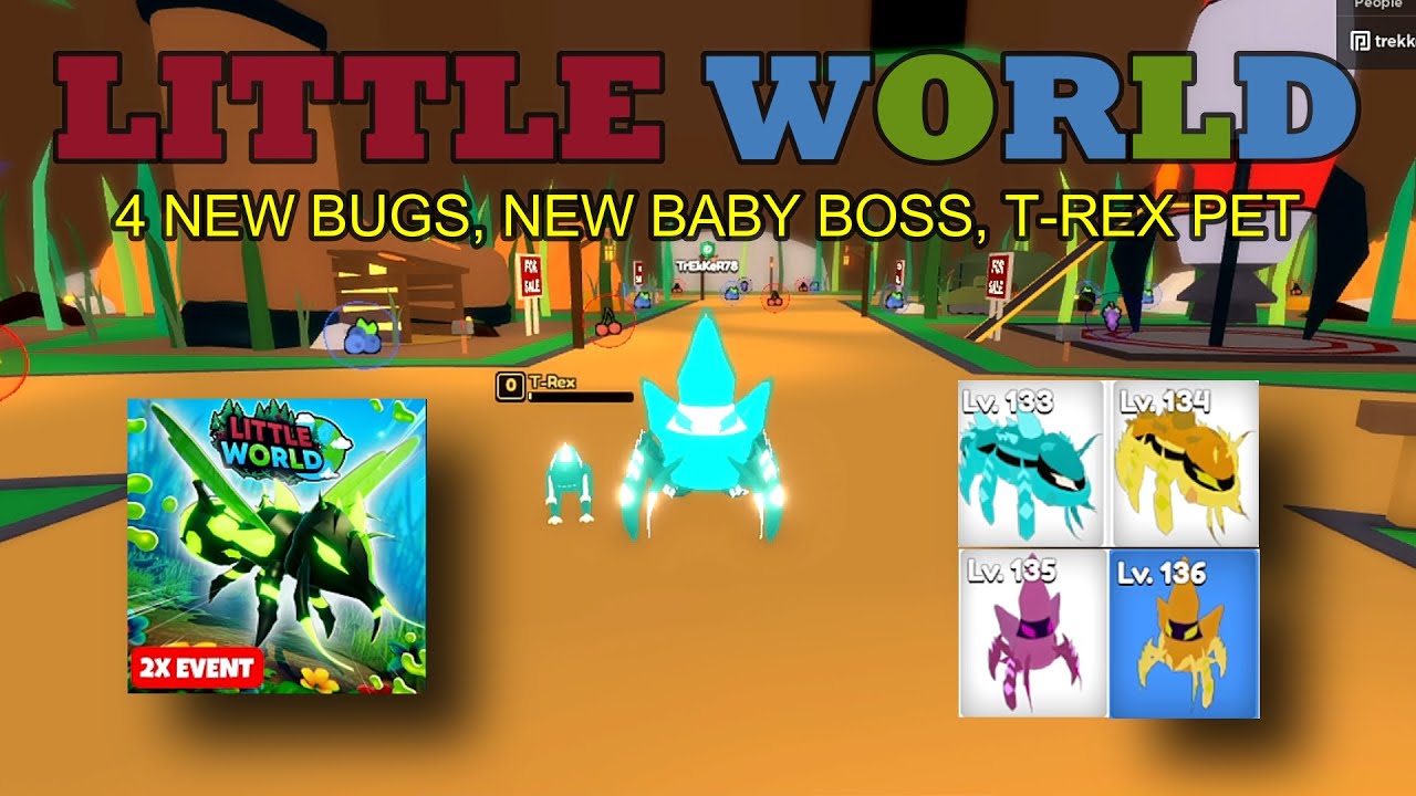LITTLE WORLD🌎4 NEW BUGS🦑BABY BOSS👶FREE T-REX PET🦖!!! Roblox
