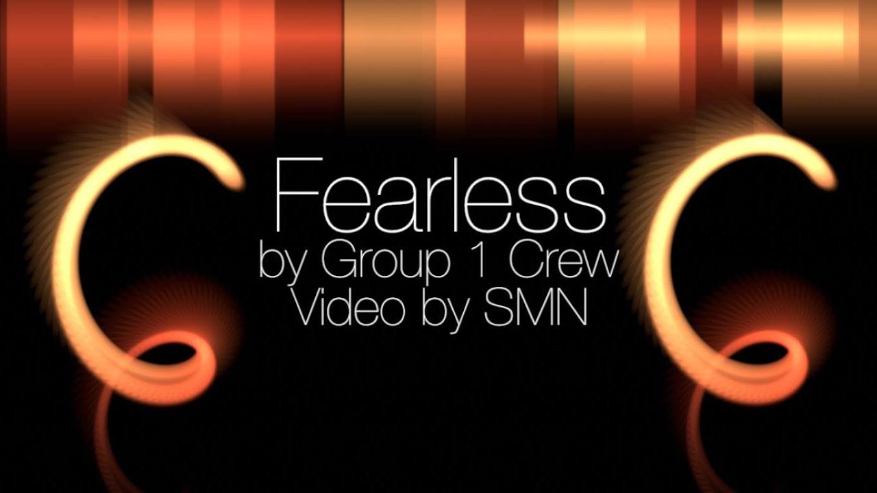 Fearless by Group 1 Crew Lyrics - YouTube