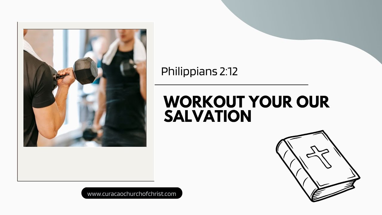 Work out Your Salvation - YouTube