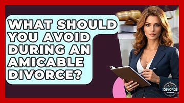 What Should You Avoid During An Amicable Divorce? - Get Divorce Answers