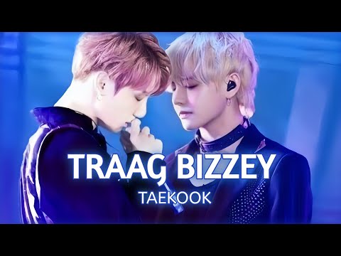 Taekook Hot FMV || Traag - Bizzey (Papi Papi)