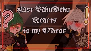 ☁︎⌫[ BakuDeku ] •Past BakuDeku Reacts to My Videos •! Au !•⌨︎☁︎ Part 1/?