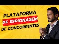 Plataforma de Espionagem de Concorrentes