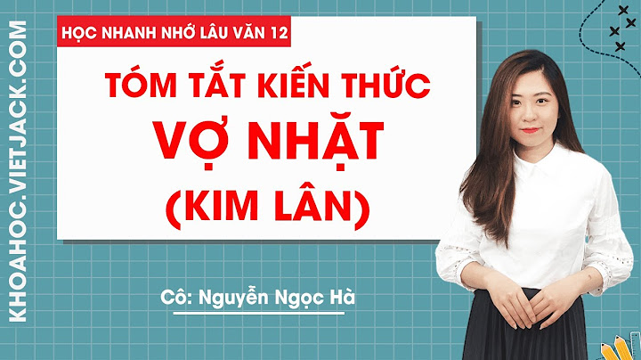 Tóm tắt truyện vợ nhặt ngữ văn 12 năm 2024