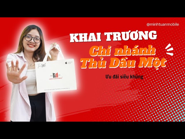 Recap Minh Tuấn Mobile Khai Trương Chi Nhánh Thủ Dầu Một - YouTube