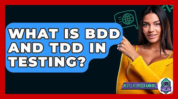 What Is BDD And TDD In Testing? - Next LVL Programming