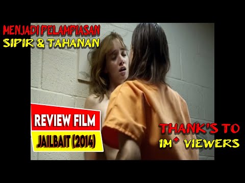 Ketika hanya bisa menjadi Boneka seks sipir penjara - Alur Film Jailbait