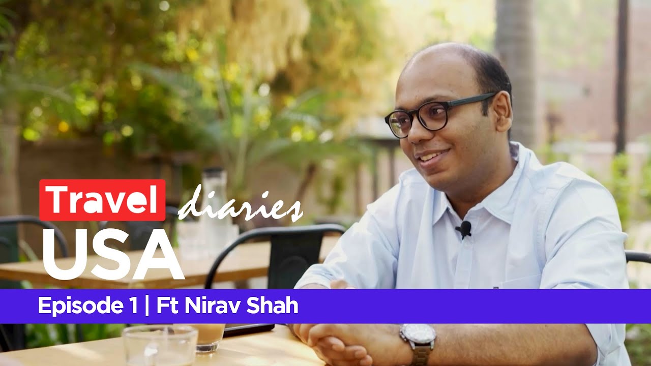 Travel Diaries | Episode 1 | #usa #sanfrancisco | Ft Nirav Shah