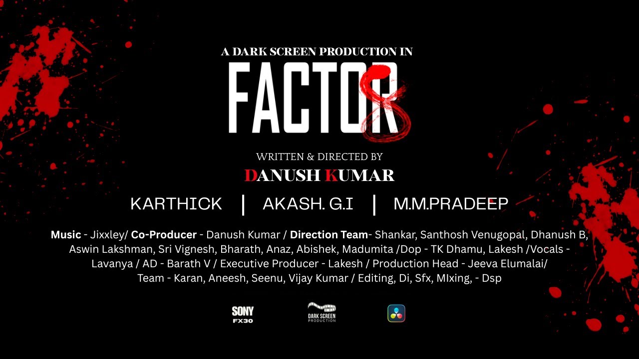 FACTOR 8 | 4K SHORT FILM | DANUSH KUMAR | DARK SCREEN PRODUCTION | DREAM VISUALS