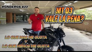 MT 03 VALE LA PENA? costos y beneficios