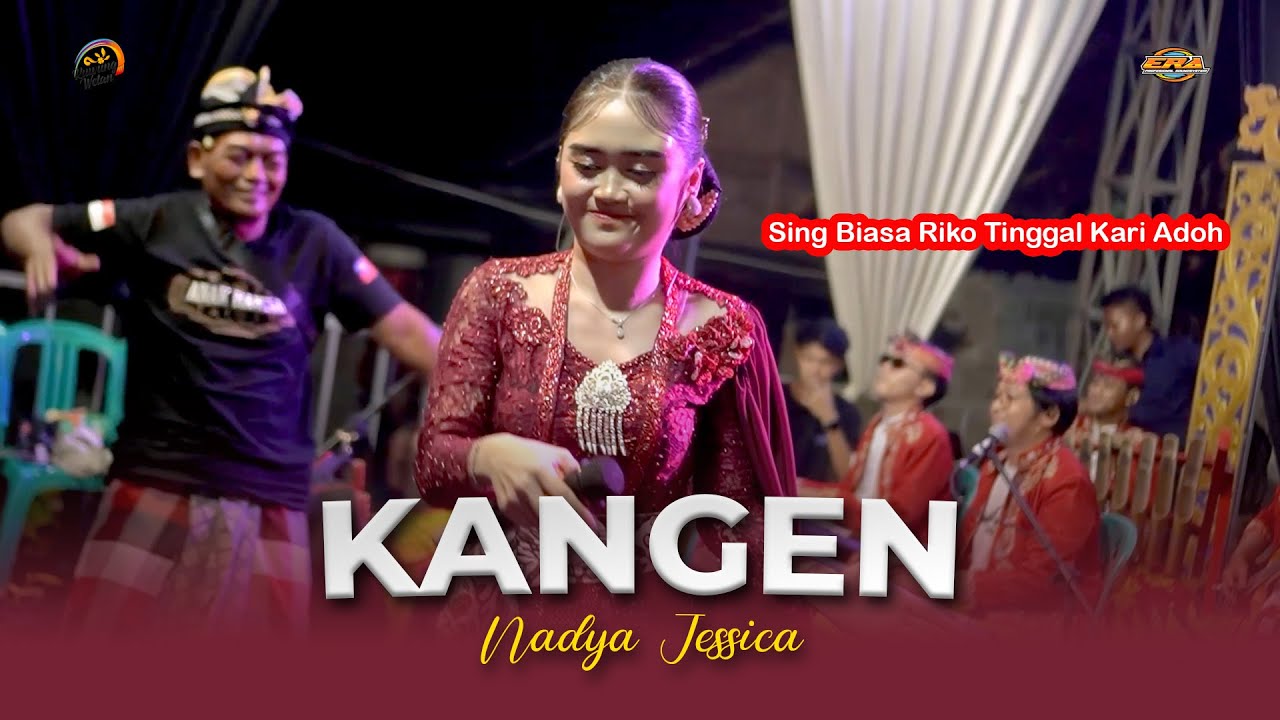 KANGEN - NADYA JESSICA (Sing Biasa Riko Tinggal ) || CAMPURWANGI KUWUNG WETAN || LIVE MUSIC