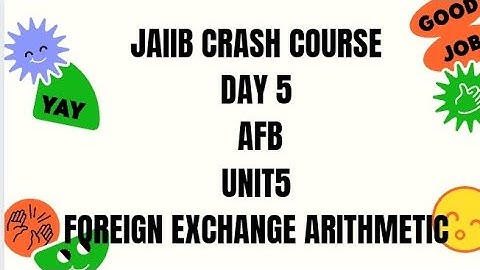(DAY-5) AFB MODULE A UNIT 6 FOREIGN EXCHANGE ARITHMETIC