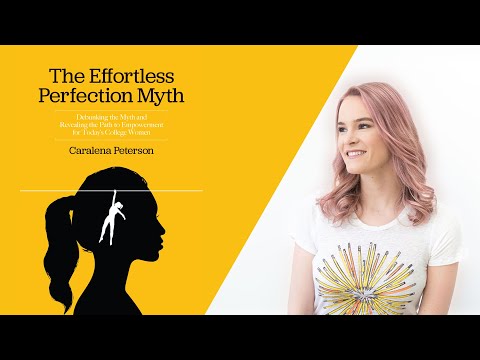Caralena Peterson - “The Effortless Perfection Myth”