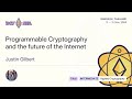 Programmable Cryptography and the future of the Internet by Justin Glibert | Devcon SEA