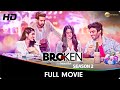 Broken but beautiful season 2  full web series  vikrant massey harleen seth anuja joshi