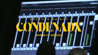 Mynsk, Sxdface - CONDENADX - (Videoclip)