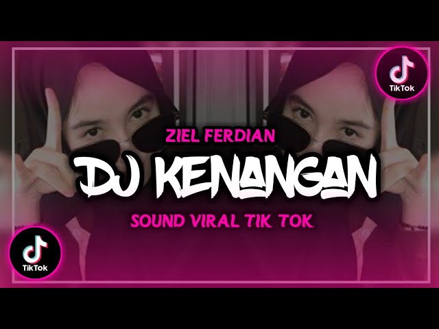 DJ KENANGAN - ZIEL FERDIAN || FULL BASS class=