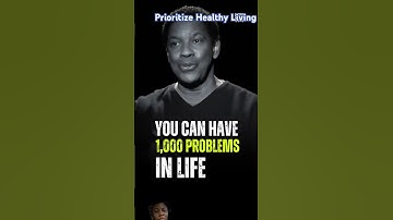 Prioritize Healthy Living | Denzel Washington