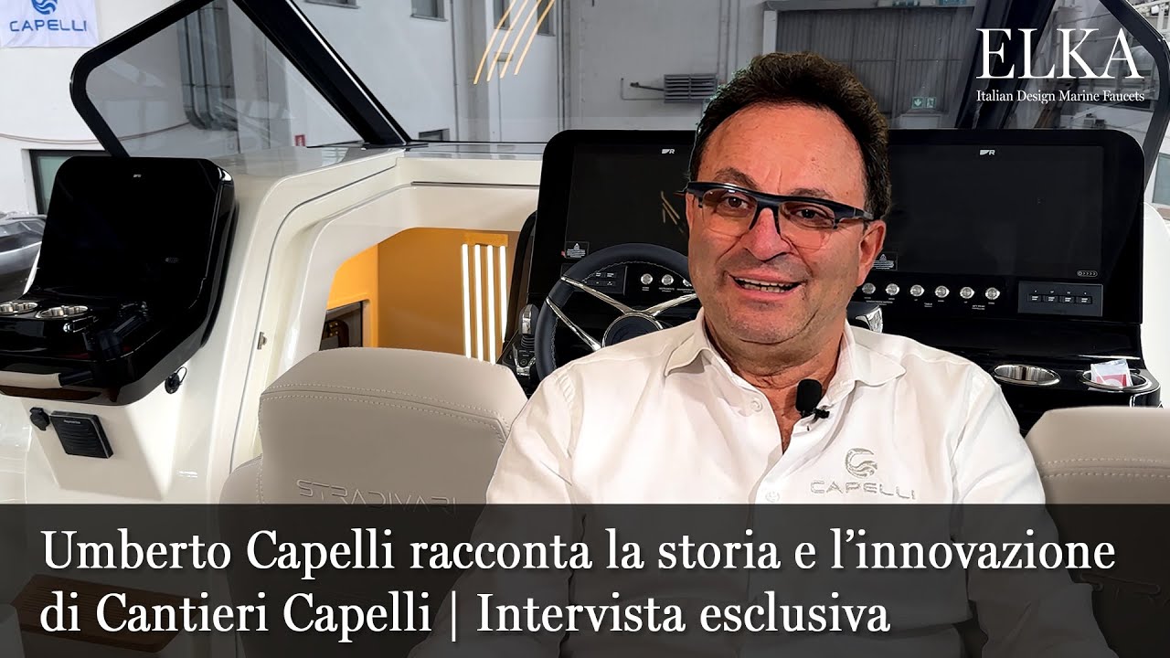 Umberto Capelli racconta la storia e l’innovazione di Cantieri Capelli | Intervista esclusiva