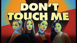 환불원정대-  ‘DON'T TOUCH ME’ (남자가부름)