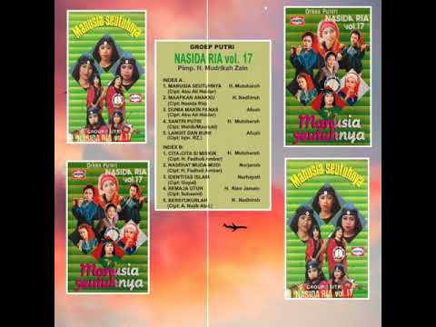 Nasida Ria volume 17 Manusia Seutuhnya ( audio jernih )