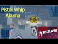 Pistol Whip - Akuma - Normal