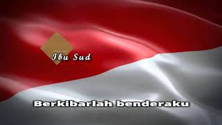 Download Lagu BERKIBARLAH BENDERAKU | Lagu Wajib Nasional (Tanpa Vocal) MP3