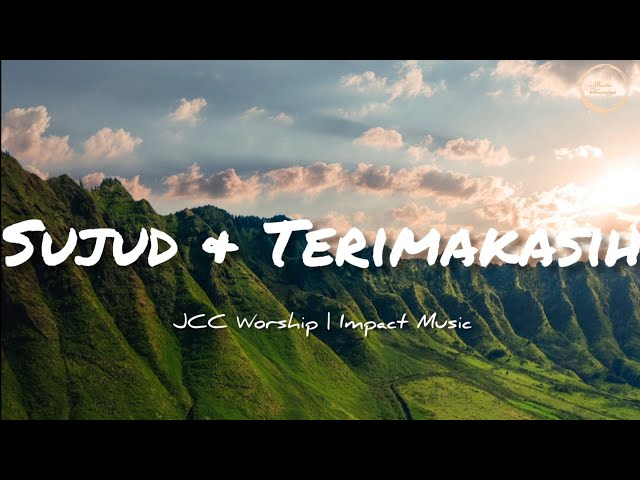 Sujud dan Terima Kasih Lirik - JCC Worship [Official Lyric Video] - Lagu Paskah class=