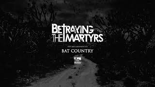 Vignette de la vidéo "BETRAYING THE MARTYRS - Bat Country"