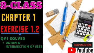 8th-Maths Unit 1 | Exercise 1.2 | Q#1 ( Union & Intersection of sets )