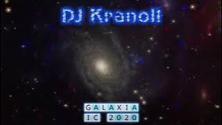 DJ Kranoll Galaxia IC 2020 Full Album