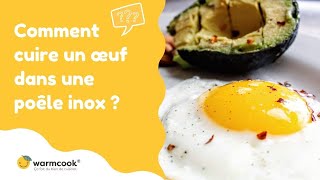 Comment cuire des œufs au plat dans une poêle en inox ?