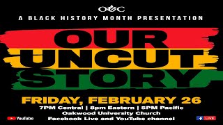 OUC Uncut - Our Uncut Story