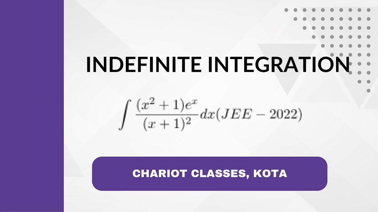 INDEFINITE INTEGRATION-JEE PROBLEMS - YouTube