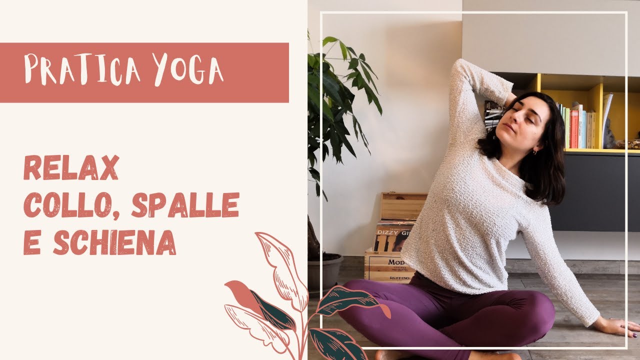 Yoga Asana | Liberare tensione da collo, spalle e schiena