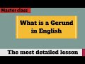 Advance English Grammar -  What is a gerund? When, how and where to use gerunds