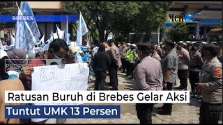 Ratusan Buruh di Brebes Gelar Aksi Tuntut UMK 13 Persen