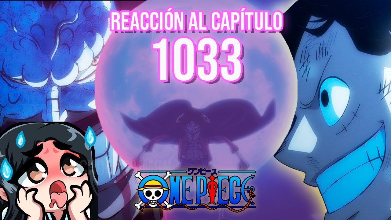 REACCION A ONE PIECE 1033 |💥LUFFY QUEDA INCONSCIENTE CONTRA KAIDO💥|📽️