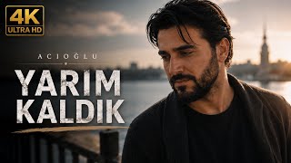 Yarım Kaldık Acioğlu - Ai 2026