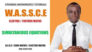 SIMULTANEOUS EQUATIONS:ELECTIVE/ FURTHER MATHEMATICS