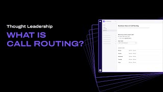 What is Call Routing | Types & How to Configure Them in Dialpad