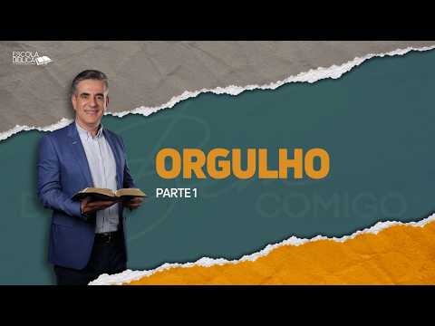 Orgulho (parte 1)