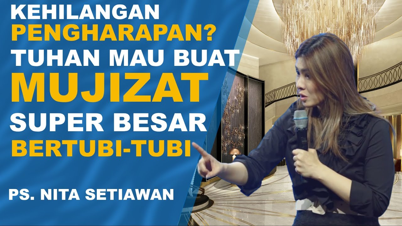 KEHILANGAN PENGHARAPAN? TUHAN MAU BUAT MUJIZAT SUPER BESAR BERTUBI-TUBI | Ps Nita Setiawan #gbika