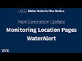 NextGen Water Data Update: Monitoring Location Pages & WaterAlert