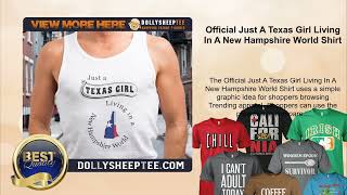 Official Just A Texas Girl Living In A New Hampshire World Shirt