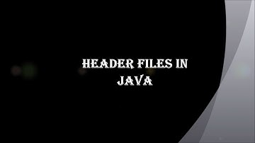 Header files | Java Programming | V.H.N.S.N.C (Autonomous)